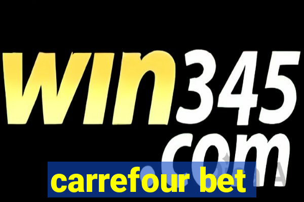 carrefour bet